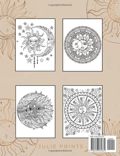 Sun and Moon Coloring Book: An Adult Coloring Book with Beautiful and Mystical Illustrations of the Sun, Moon and More Celestial Designs to Color and Relax