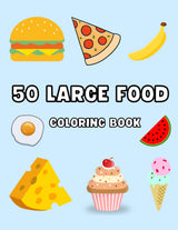 Food and Snacks: LARGE Coloring Book for Kids and Adults – Relaxing, Fun, and Simple! Bold and Easy Designs Featuring 50 Drawings of Fruits, Vegetables, and Desserts for a Stress-Relieving Activity. WoodArtSupply