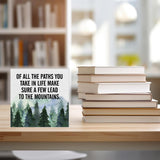 Inspirational Quote Desk Wooden Sign Decor of All the Paths You Take in Life Square Wood Sign Desk Decoration Watercolour Mountain Art Wood Block Box Sign for Shelf Home 5 x 5 Inches YXSEZ