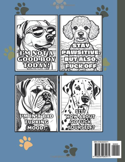 Swearing Dogs Coloring Book for Adults: Funny Coloring Pages with Cursing Dog Quotes for Relaxation and Stress Relief