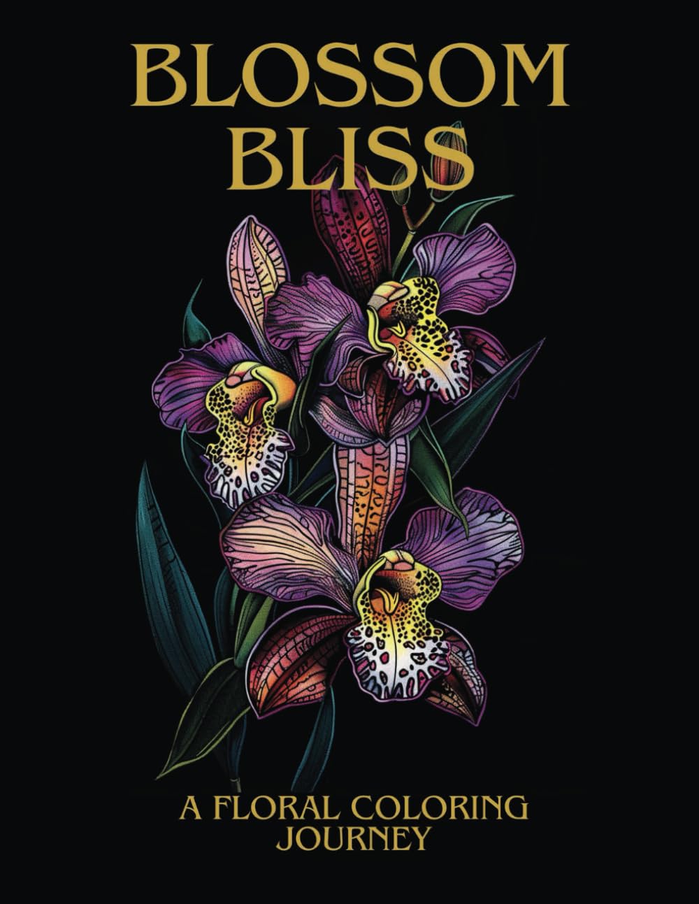 Blossom Bliss: A flower coloring journey: Unwind, and Reconnect with Nature Through Beautiful Botanical Illustrations Majosta
