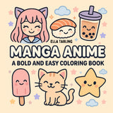 Manga Anime – A Bold & Easy Coloring Book: 40 Cozy Hygge Japan-Inspired Designs for Kids, Teens & Adults Majosta
