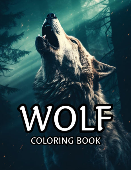 Wild Wolves: Majestic Wolf Coloring Book for Adults: Anti-Stress, Anxiety, and Relaxation | 50 Inspiring Illustrations Majosta