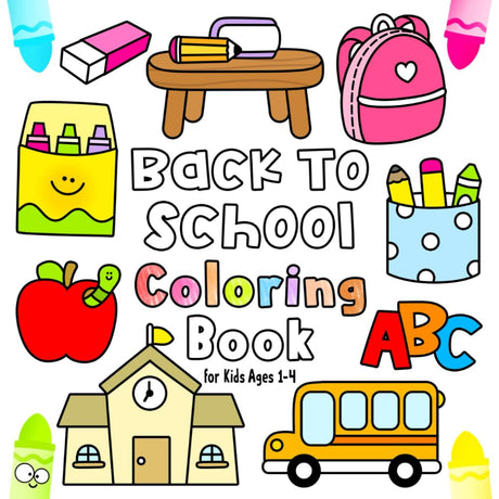 Back To School Coloring Book for Kids: Fun Children's Coloring Book with 50 Adorable Back To School Pages to Color for Little Kids Ages 1-4 | Back To School Coloring Book for Toddlers Ages 1, 2, 3, 4 WoodArtSupply