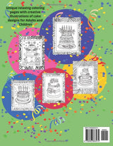 I Love Birthday Cakes!: Fun Relaxing Coloring Pages of Creative Cake Designs for Adults and Children WoodArtSupply