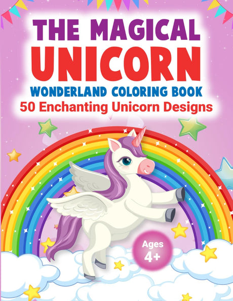 The Magical Unicorn Wonderland Coloring Book: 50 Enchanting Unicorn Designs WoodArtSupply