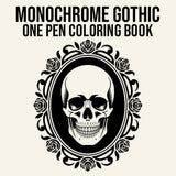 Monochrome Gothic One Pen Coloring Book: Cameos, Relics and Night Creatures for Stress Relief and Relaxation (Monochrome One Pen Coloring Books) Majosta