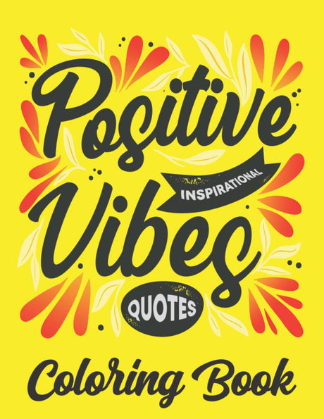 Easy Coloring Book For Adults Inspirational Quotes Simple Large: Positive Affirmations Adult Coloring Book For Inspirational Quotes (Positive & Motivational Quotes Coloring Books) Lindesa