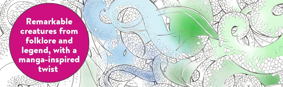 Pop Manga Dragons and Other Magically Mythical Creatures: A Coloring Book Watson-Guptill