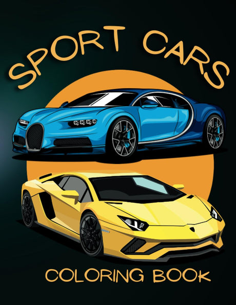 Sports Car Coloring Book: Muscle Cars, Supercars, and More for Car Enthusiasts: From Muscle Cars to Supercars, Color Your Dream Ride with Our Sports Car Coloring Book WoodArtSupply