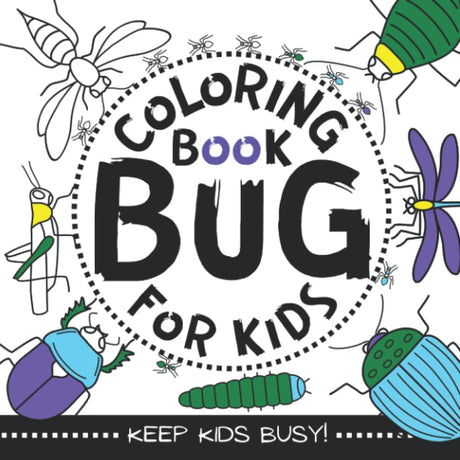 Bug Coloring Book for Kids: Educational Coloring Pages of Realistic Insects for Toddlers and Preschoolers | 50 Easy Entomology Illustrations with Big Patterns, Clean Lines, and Simple Compositions Majosta