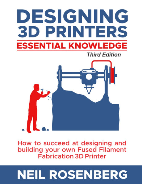Designing 3D Printers: Essential Knowledge WoodArtSupply