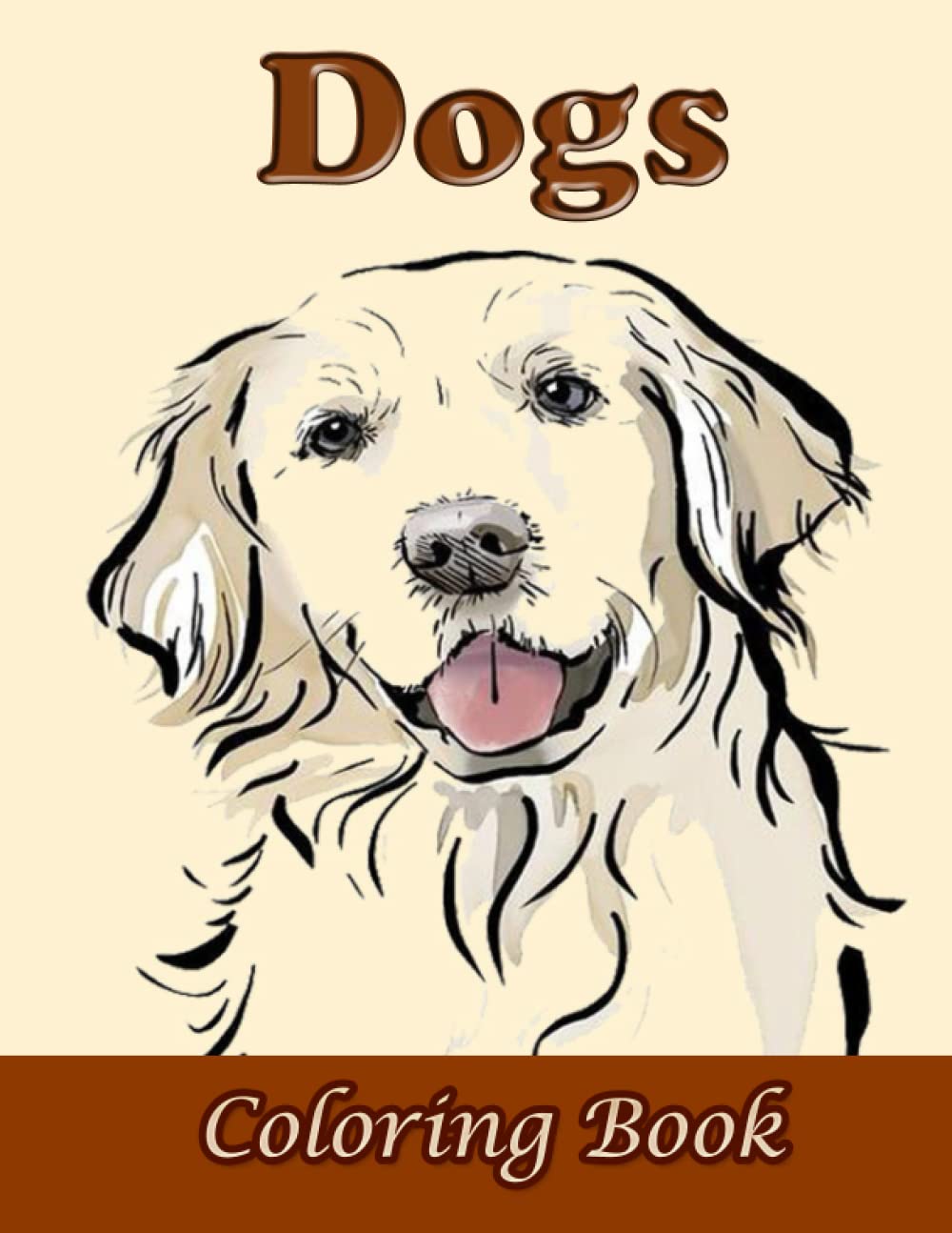 Dog Coloring book: A beautiful coloring book for adults, teens and children of all ages with drawings of dogs