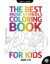 The Best Music Symbols Coloring Book for Kids Ages 3 to 8 WoodArtSupply