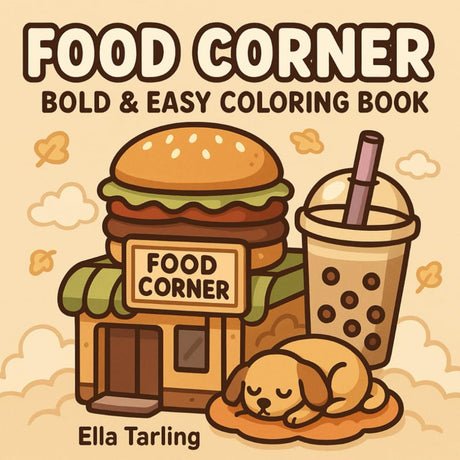 Food Corner – Bold & Easy Coloring Book for Kids & Adults: Adorable Pets, Yummy Snacks & Cozy Shops to Color and Enjoy WoodArtSupply