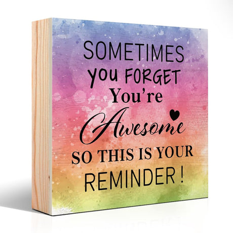 PUVOXHO Sometimes You forget You're Awesome Wooden Sign Desk Decor, Funny Positive Self-Love Wood Sign for Home Office Farmhouse Bedroom, Birthday Thank You Gifts for Women Sister Friend Coworker PUVOXHO