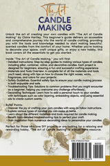 The Art of Candle Making: A Beginner’s Guide on How to Make Candles with Step-by-Steps Instructions to Follow Along WoodArtSupply