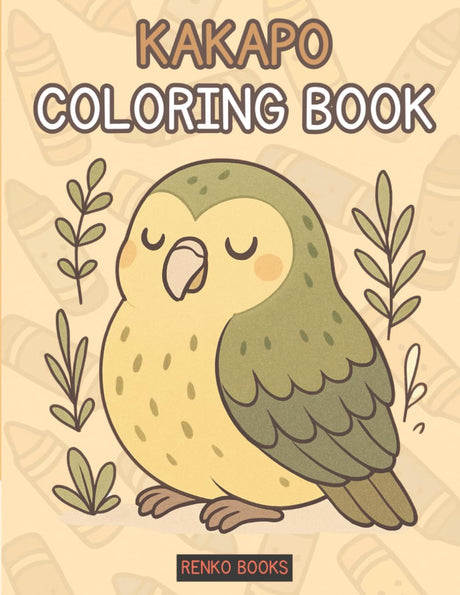 Kakapo Coloring Book: A Cute Cozy Parrot Coloring Book for Kids or all Ages, Perfect Gift for Birds Lovers to Enhance Focusing, Patience, Artistic ... Pages for Mind Relax and Stress Relief Majosta