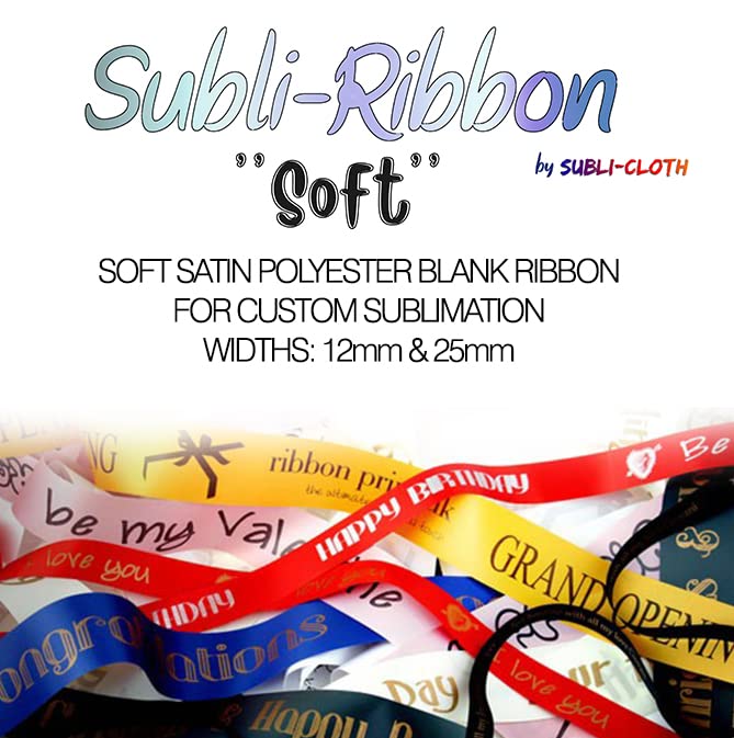 Subli-Ribbon ''Soft'' Satin Strap for Sublimation DIY Custom Smooth Cloth Fabric Polyester (25mm x 30mts)