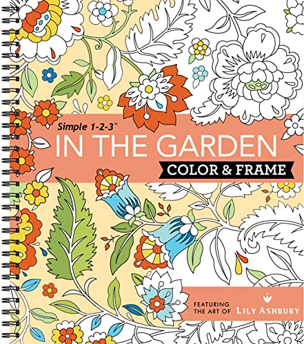 Color & Frame - In the Garden (Adult Coloring Book) New Seasons