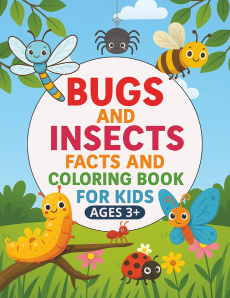 Bug and Insect Facts and Coloring Book for Kids: Facts and Coloring Fun for Ages 3+ – Includes 50 Real Bug Facts and Big Bold Scenes to Color Majosta