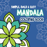 Simple Bold & Easy Mandala Coloring Book: 50 Magnificent Mandalas| Relaxation and Calm | Kids Adults and Seniors | Large Print | Bold Line (The Mandala Serenity Collection) WoodArtSupply