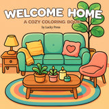 Welcome Home—A cozy coloring book: for Adults and Teens | Cute room scenes in a relaxing easy and simple style Majosta