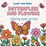 Butterflies and Flowers Coloring Book for Kids: Cute and Easy Coloring Pages for Girls Ages 4-12 Majosta