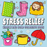 Stress Relief: Simple and Bold Coloring Book for Adults and Kids, Easy, Bold and Big Designs for Relaxation & Stress Relief | Color a Variety of Landscapes, Flowers, Patterns, and all things cute! Lindesa