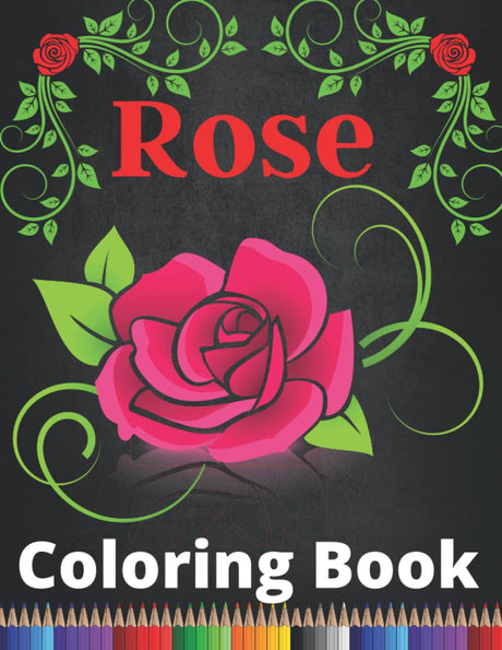Rose Coloring Book: Rose Coloring book For Adults,And Rose Coloring Book For Kids,Rose Flower Designs for Relaxation,With Fun Easy and Relaxing Coloring Book Majosta