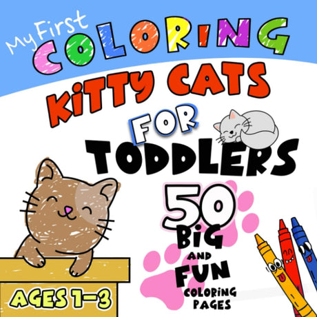 Kitty Cats Coloring Book for Toddlers: Purr-fectly Fun with 50 Easy Cat Coloring Pages and Space to Scribble and Draw for Early Learning Ages 1-3 (The Little Hands Coloring Series) WoodArtSupply