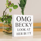 Funny Bathroom Wood Sign OMG Becky Look at Her Butt Wood Block Sign for Bathroom Shelf Toilet Restroom Home Tabletop Desk Decor,Farmhouse Bathroom Wooden Box Sign SJNH
