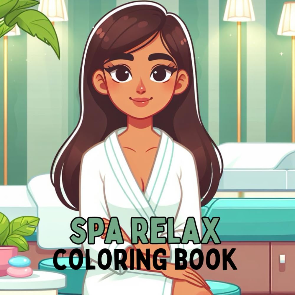SPA RELAX COLORING BOOK: 48 SPA theme coloring pages for all ages | Co ...