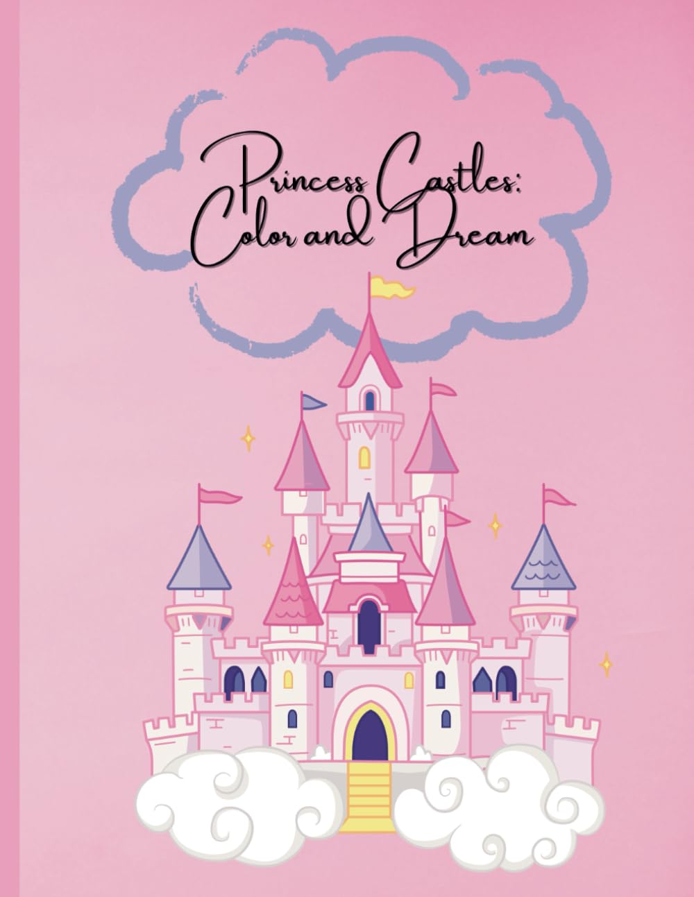 Princess Castles: Color and Dream Book For Kids: Coloring Pages With Princess Castles For Children Aged 4-12 Majosta