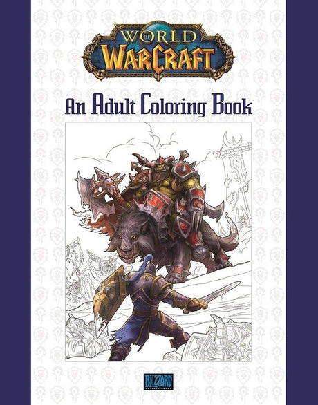 World of Warcraft: An Adult Coloring Book Blizzard