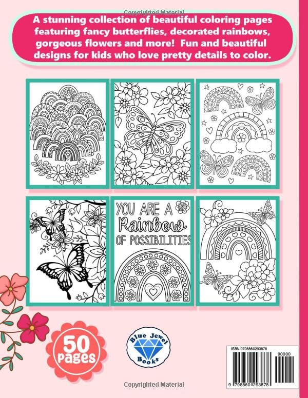 Coloring Book for Kids: Butterflies, Rainbows and Flowers for Girls Ages 6-12 ZONULAR