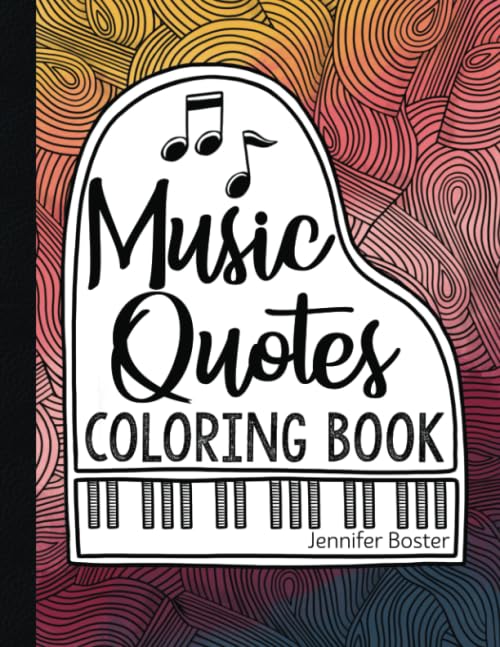 Music Quotes Coloring Book: 32 Inspirational Coloring Pages for Music-Lovers