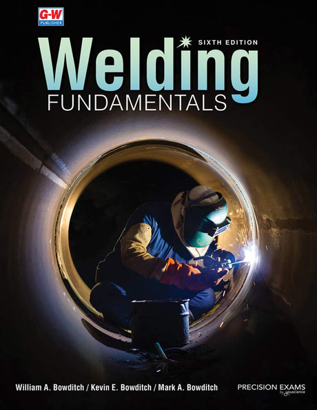 Welding Fundamentals Goodheart-Willcox