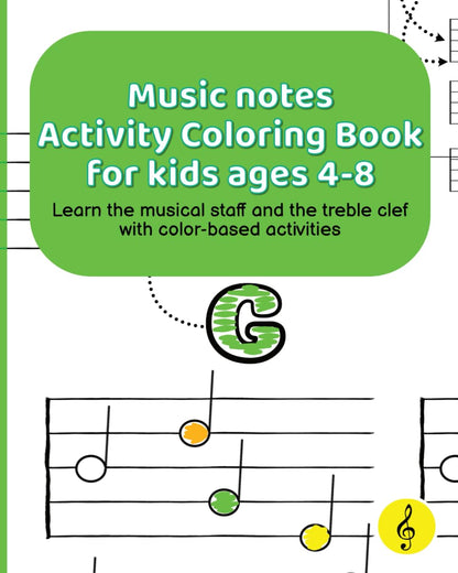 Music notes Activity Coloring Book for kids ages 4-8: Learn the musical staff and the treble clef with color-based activities (the musical staff for kids books)