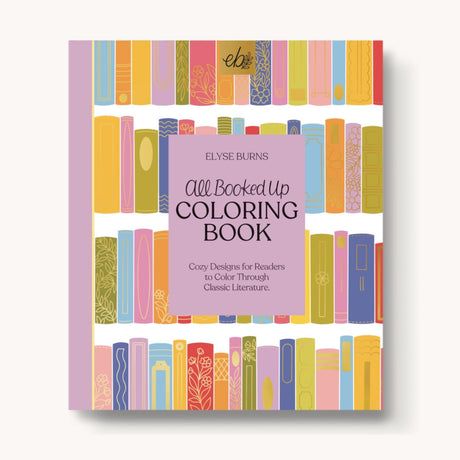 All Booked Up Coloring Book, 8.5x10 inches, 40 Coloring Pages by Elyse Breanne Design Elyse Breanne Design