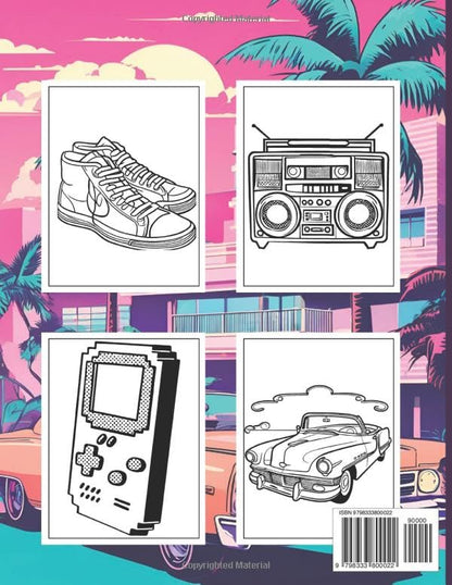 80s Accessories coloring book: 80s retro pop culture , Fashion , Games and Cars nostalgic For Kids and Adults