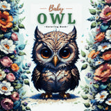Baby Owl Coloring Book: Cute Owl Coloring Book For Kids & Adults, With 35 Adorable Illustrations. Majosta