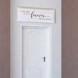 You Will Forever Be My Always Sign Wall Decor 32”X12” Bedroom Above Bed Farmhouse Large Master Room Soild Wooden Framed Home Rustic Guest Room Minimalist Over Bed Hanging Art Wall (White) Surfapans