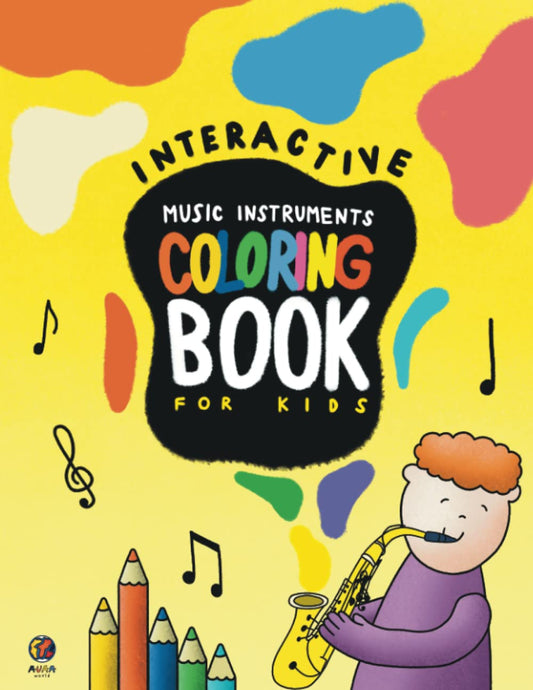 Interactive Music Instruments Coloring Book For Kids: Learn All Kinds Of Music Instruments, Perfect For Toddlers, Children, Preschoolers, Scan QR Code And Listen To Music Instrument