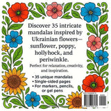 Flowers of Ukraine — Decorative Mandalas Coloring Book: 35 Intricate Mandalas Inspired by Ukrainian Sunflowers, Poppies, Hollyhocks & Periwinkles Majosta