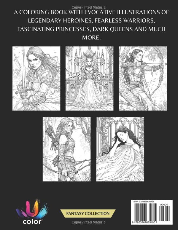 Fantasy Collection: Legendary Heroines: Coloring Book of Warriors, Princesses, Dark Queens, Female Rangers, Fae and Amazing Women WoodArtSupply