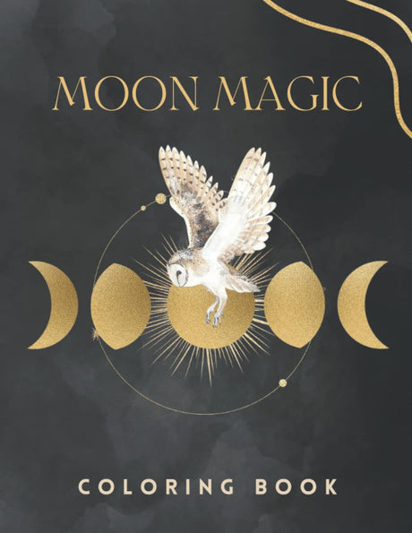 Moon Magic Coloring Book: Mystical and Aesthetic Illustrations For Teens & Adults To Reduce Stress & Promote Relaxation WoodArtSupply
