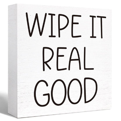 Funny Bathroom Wood Sign Wipe It Real Good Wood Block Sign for Bathroom Shelf Toilet Restroom Home Tabletop Desk Decor,Farmhouse Bathroom Wooden Box Sign - WoodArtSupply