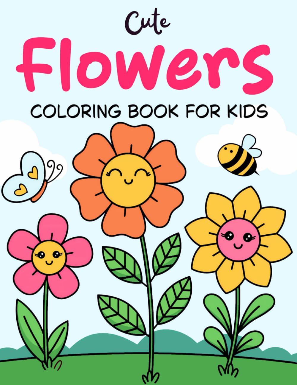 Cute Flowers Coloring Book For Kids: 50 Beautiful Coloring Pages Featuring Spring and Summer Flowers for Kids Aged 4 to 8. WoodArtSupply