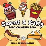 Sweet & Salty Food Coloring Book: Coloring Book for Adults and Kids, Simple and Bold Designs of Snacks, Drinks, and Desserts for Relaxation and Stress Relief WoodArtSupply